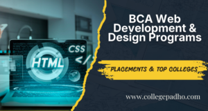 BCA Web Development & Design Programs: Placements & Top Colleges