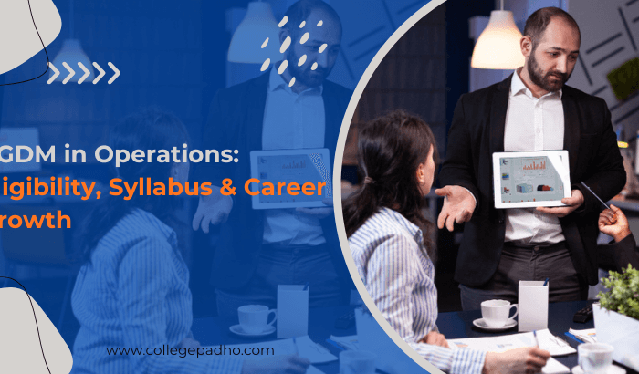 PGDM in Operations: Eligibility, Syllabus & Career Growth