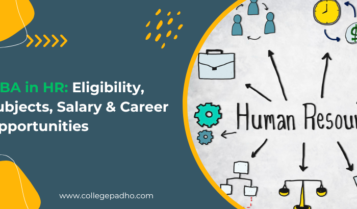 MBA in HR: Eligibility, Subjects, Salary & Career Opportunities