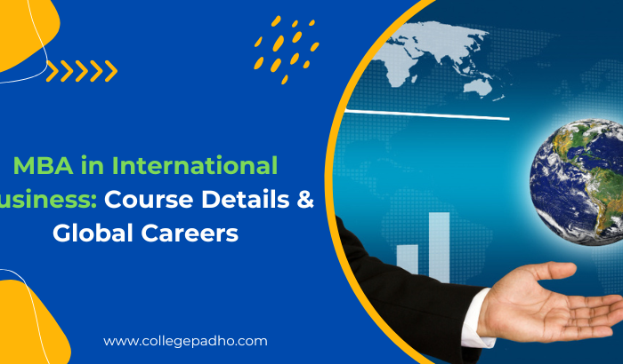 MBA in International Business: Course Details & Global Careers