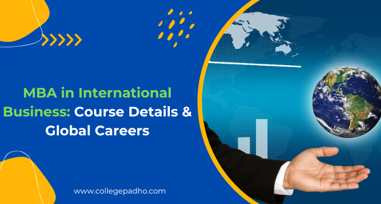 MBA in International Business: Course Details & Global Careers