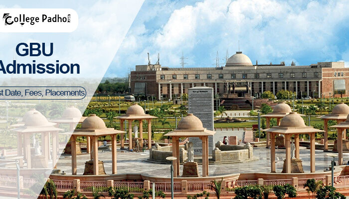 GBU Admission 2026 (Open): Last Date, Fees, Placements
