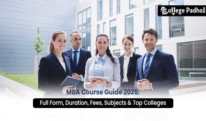 MBA Course Guide 2026: Full Form, Duration, Fees, Subjects & Top Colleges
