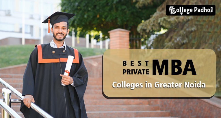 Best Private MBA Colleges in Greater Noida 2025