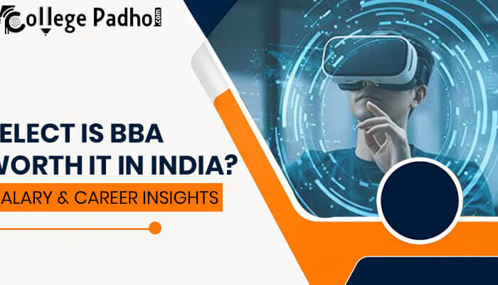 Is BBA Worth It in India? Salary & Career Insights