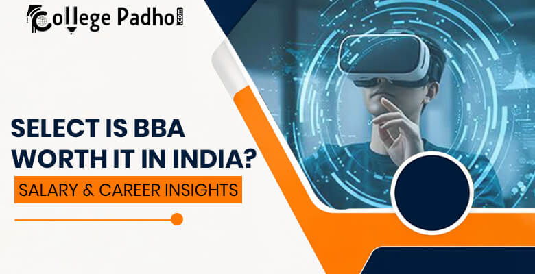 Is BBA Worth It in India? Salary & Career Insights